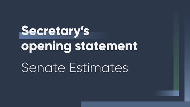 Secretary's opening statement - Senate Estimates